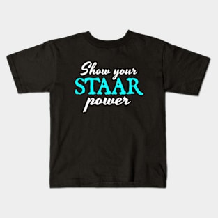 Show Your STAAR Power Kids T-Shirt